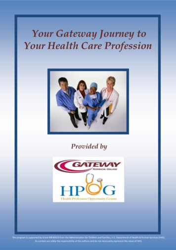 Your Gateway Journey To Your Health Care Profession