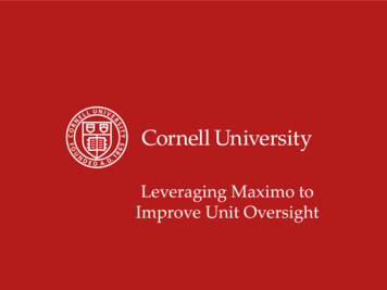 Leveraging Maximo To Improve Unit Oversight - Cornell University