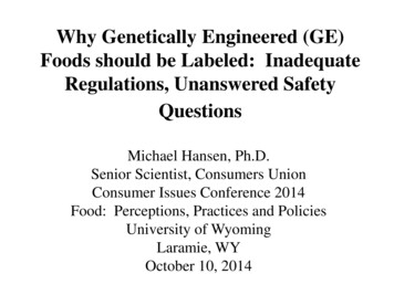 Why Genetically Engineered (GE) Foods Should Be Labeled: Inadequate .