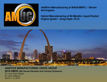 Additive Manufacturing At NASA/MSFC - Steven Burlingame Hybrid .