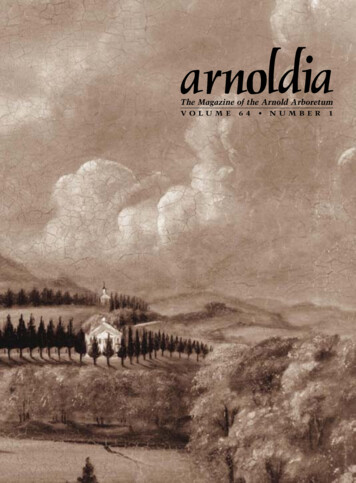 The Magazine Of The Arnold Arboretum - Harvard University