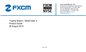 Trading Station / MetaTrader 4 Product Guide 26 August 2014