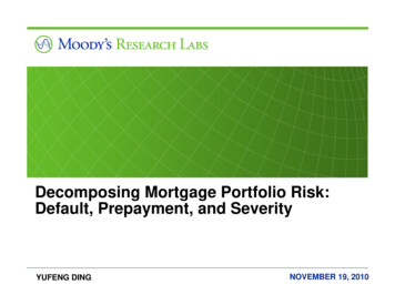 Decomposing Mortgage Portfolio Risk: Default, Prepayment, And . - Moody's