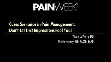 Cases Scenarios In Pain Management: Don't Let First Impressions Fool You