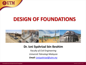 DESIGN OF FOUNDATIONS - Universiti Teknologi Malaysia