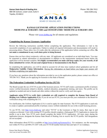 KANSAS LICENSURE APPLICATION INSTRUCTIONS MEDICINE & SURGERY (MD) And .