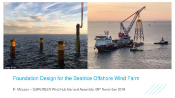 Foundation Design For The Beatrice Offshore Wind Farm