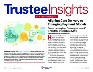 NEW DELIVERY MODELS Aligning Care Delivery To Emerging . - Trustees