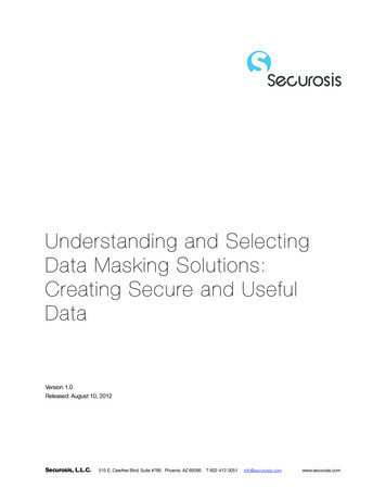 Understanding And Selecting Data Masking Solutions . - Securosis