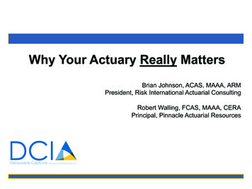 Why Your Actuary Really Matters - Delawarecaptive 