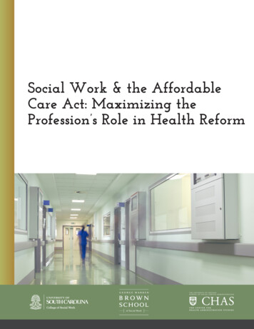 Social Work & The Affordable Care Act: Maximizing The Profession's Role .