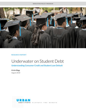 RESEARCH REPORT Underwater On Student Debt