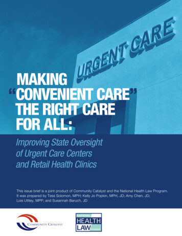 MAKING CONVENIENT CARE THE RIGHT CARE FOR ALL - Community Catalyst