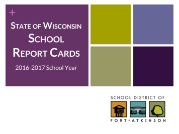 EPORT SCHOOL CARDS 2016-2017 School Year TATE OF WISCONSIN
