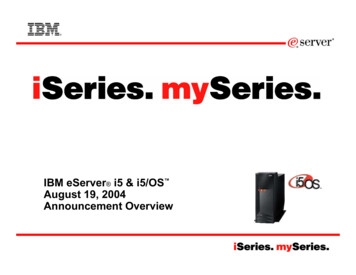 IBM EServer I5 & I5/OS August 19, 2004 Announcement Overview