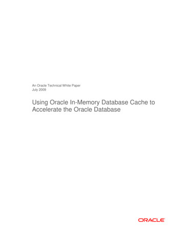 Using Oracle In-Memory Database Cache To Accelerate The Oracle Database
