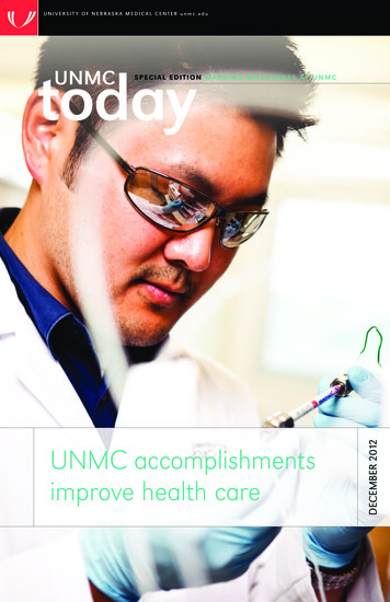 UNIVERSITY OF NEBRASKA MEDICAL CENTER Unmc.edu Today UNMC SPECIAL .