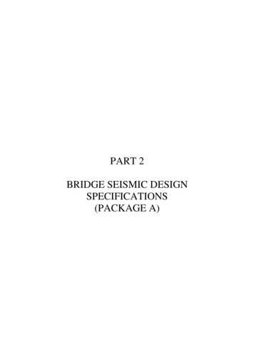 PART 2 BRIDGE SEISMIC DESIGN SPECIFICATIONS (PACKAGE A)