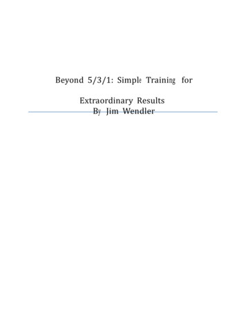 Beyond 5/3/1: Simple Training For Extraordinary Results By .