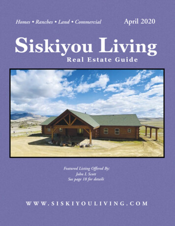 Homes † Ranches † Land † Commercial April 2020 Iskiyou Living