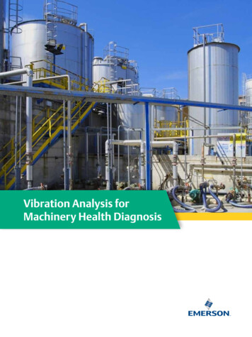 Vibration Analysis For Machinery Health Diagnosis
