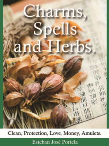 Charms, Spells And Herbs - Love And Money Spells