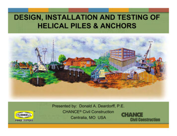 DESIGN, INSTALLATION AND TESTING OF HELICAL PILES & 