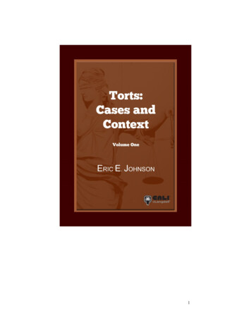 Torts: Cases And Context, Volume 1 - CALI