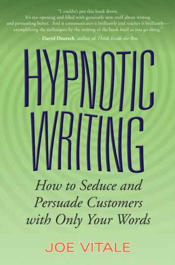 Hypnotic Writing: How To Seduce And Persuade Customers .