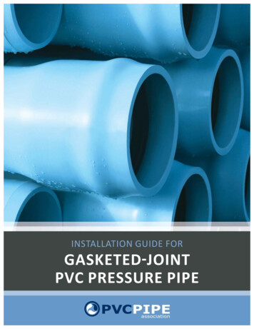 INSTALLATION GUIDE FOR GASKETED S JOINT PVC PRESSURE PIPE