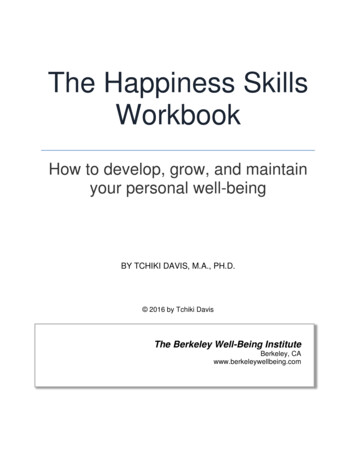 The Happiness Skills Workbook - Berkeley Well-Being