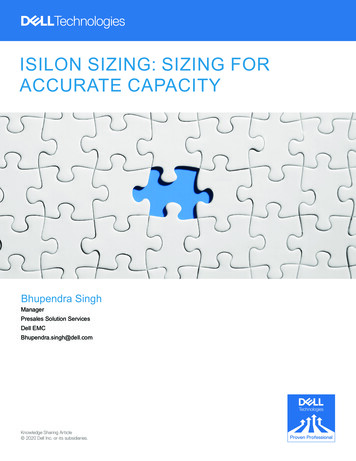ISILON SIZING: SIZING FOR ACCURATE CAPACITY SECURING MEMORY . - Dell