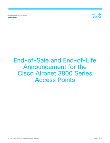 End-of-Sale And End-of-Life Announcement For The Cisco Aironet 3800 .