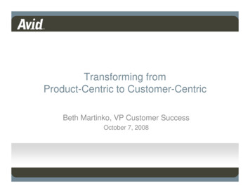 Transforming From Product-Centric To Customer-Centric