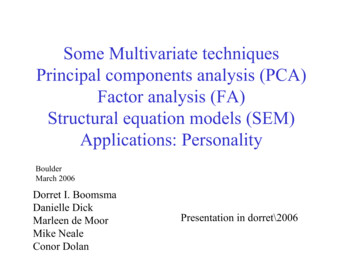 Some Multivariate Techniques Principal Components Analysis (PCA) Factor .