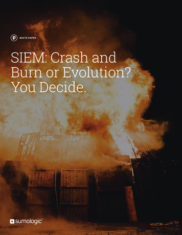 WHITE PAPER SIEM: Crash And Burn Or Evolution? You Decide.