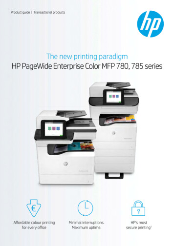 The New Printing Paradigm HP PageWide Enterprise Color MFP 780, 785 Series