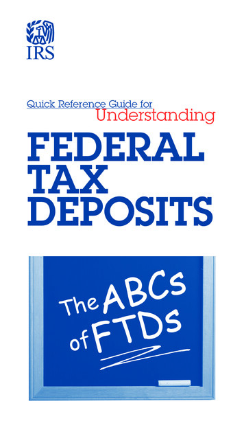 Quick Reference Guide For Understanding FEDERAL TAX DEPOSITS