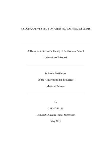 A COMPARATIVE STUDY OF RAPID PROTOTYPING SYSTEMS A Thesis Presented To .
