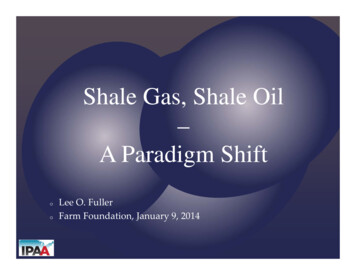 Shale Gas, Shale Oil A Paradigm Shift - Farmfoundation 