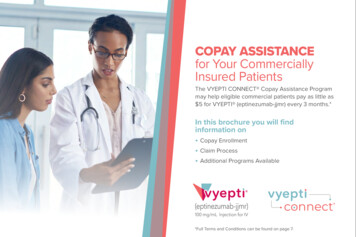 COPAY ASSISTANCE For Your Commercially Insured Patients