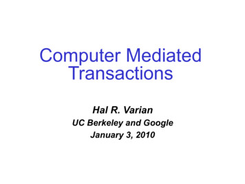Computer Mediated Transactions - University Of California, Berkeley