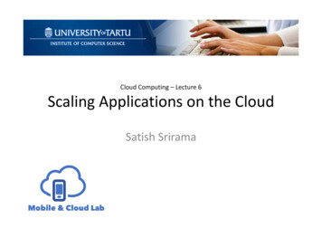 Cloud Computing -Lecture 6 Scaling Applications On The Cloud