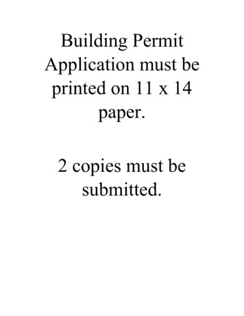 Building Permit Application Must Be Printed On 11 X 14 Paper. 2 Copies .