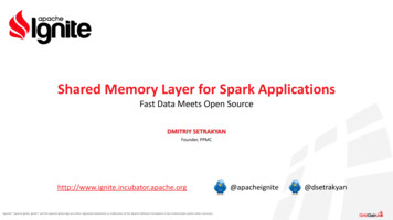 Shared'Memory'Layer'for'SparkApplications - Linux Foundation Events