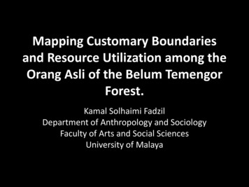 Mapping Customary Boundaries And Resource Utilization Among The Orang .