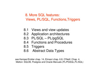 8. More SQL Features: Views, PL/SQL, Functions,Triggers 8.1 Views And .