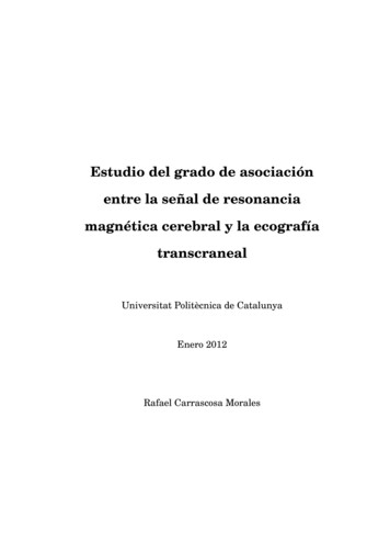 Estudio Del Grado De Asociación Entre La Señal De Resonancia Magnética .