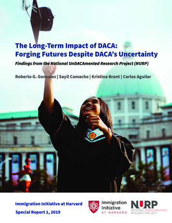 The Long-Term Impact Of DACA: Forging Futures . - Harvard University