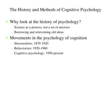The History And Methods Of Cognitive Psychology Why Look At The . - IU
